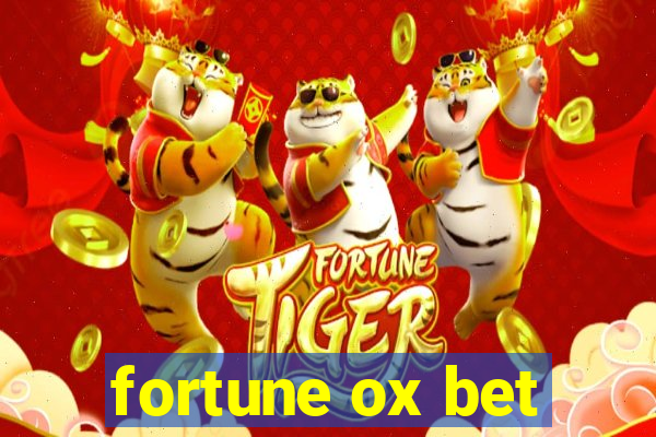 fortune ox bet